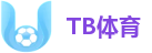 TB体育 - TB体育官方入口
